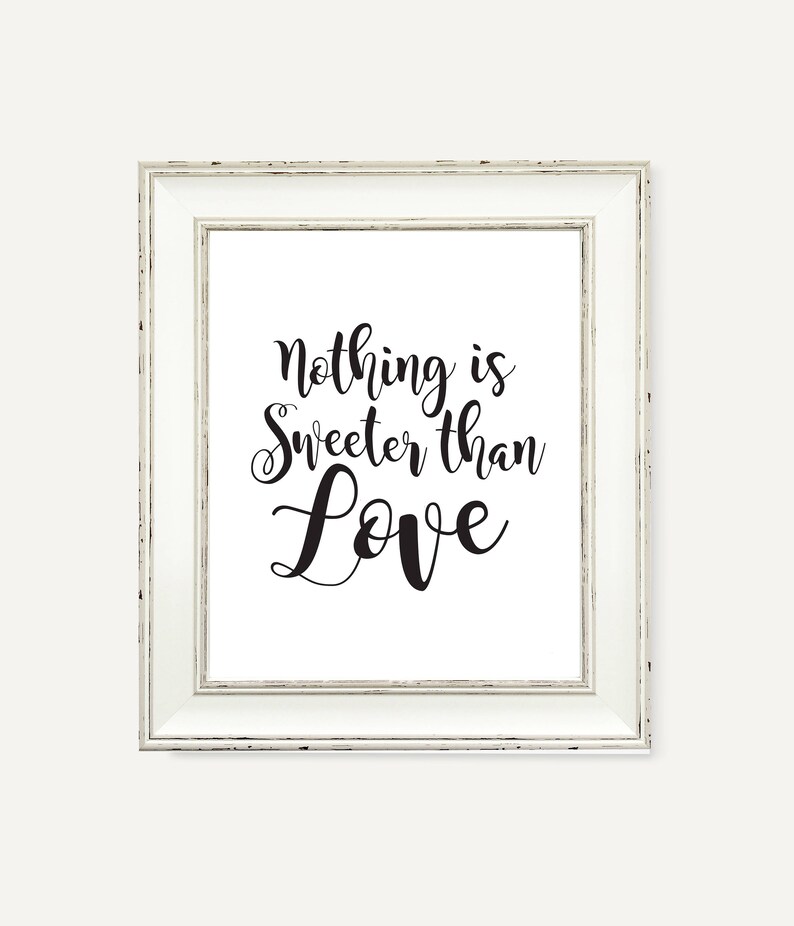 Nothing Is Sweeter Than Love / Printable / Wedding Signage / Reception / Signs / Weddings image 2