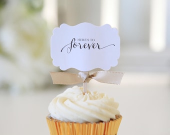 Here's To Forever / Wedding Cupcake toppers / Chic Weddings / 12 Toppers