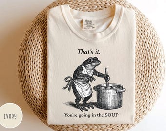Camiseta Frog Chef – Camiseta gráfica "Vas a acabar en la sopa"