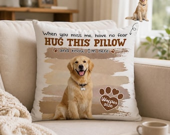 Custom Photo Hug This Pillow, Personalized Pet Memorial Pillow, Dog Cat Lover Sympathy Gift, When You Miss Me Pillow Keepsake