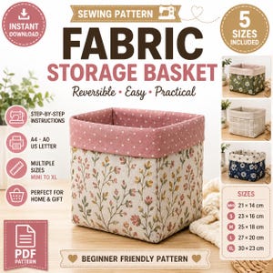 May include: A sewing pattern for a fabric storage basket featuring text that reads SEWING PATTERN FABRIC STORAGE BASKET. The image displays a square basket with a floral print and a pink polka dot interior, along with five size options.