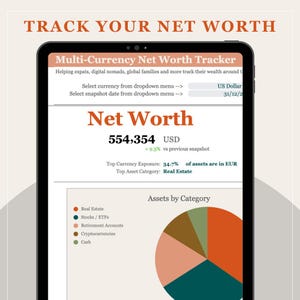 May include: A tablet displays a financial tracking app with the text "TRACK YOUR NET WORTH." The screen shows a net worth of $554,354 USD, with a breakdown of assets by category, including real estate and stocks. The app is designed for expats and digital nomads.