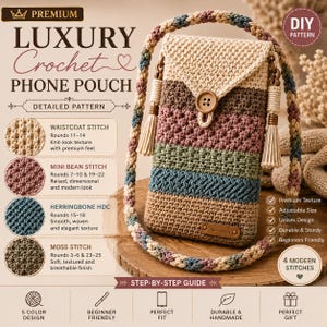 May include: A handcrafted crochet phone pouch with a strap, button closure, and tassel details. The pouch displays a striped pattern in beige, pink, green, blue, and brown. The text on the pouch says "Luxury Crochet Phone Pouch". The design is beginner-friendly.