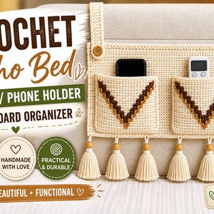 May include: Cream-colored crochet headboard organizer with two pockets featuring a brown and yellow chevron design. The organizer has tassels and holds a phone and remote. Text on the image reads "Crochet Boho Bed, Remote/Phone Holder, Headboard Organizer."