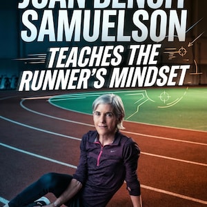 May include: Image features Joan Benoit Samuelson, with text reading "Joan Benoit Samuelson Teaches The Runner's Mindset." She is wearing a purple long-sleeve shirt and black leggings, sitting on a red running track. The background is a green and blue indoor track.