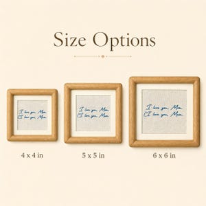 May include: Three framed prints with the text "I love you, Mom. I love you, Mum." in blue script. The frames are wood-toned, and the prints are available in 4 x 4 in, 5 x 5 in, and 6 x 6 in sizes. The words "Size Options" are at the top.
