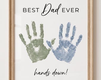 Best Dad Ever Hands Down 2026 Printable, Father’s Day Handprint Art, Kids Handprint Keepsake Gift, DIY Dad Gift Digital Download