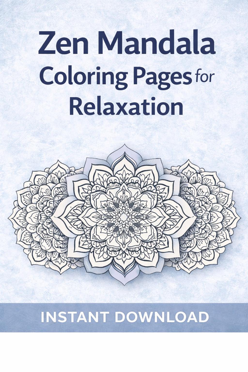 Zen Mandala Coloring Pages for Relaxation – Printable PDF, Stress ...