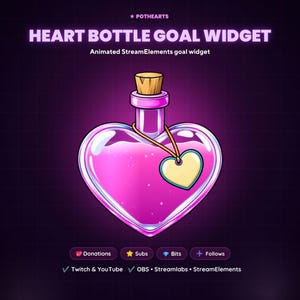 May include: A heart-shaped glass bottle filled with pink liquid, featuring a cork stopper and a small heart charm on a gold chain. Text reads: POTHEARTS HEART BOTTLE GOAL WIDGET Animated StreamElements goal widget, Donations, Subs, Bits, Follows, Twitch & YouTube, OBS, Streamlabs, StreamElements.