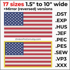 May include: Two embroidered American flags, one with a gold border. The flags feature a blue canton with white stars and red and white stripes. Text indicates 17 sizes available, from 1.5" to 10" wide, plus mirror versions.