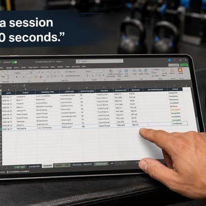 May include: A tablet displaying a spreadsheet with columns for date, client, training type, location, duration, trainer, package, revenue, no-show reason, and status. The text "Log a session in 30 seconds." appears in the upper left corner.