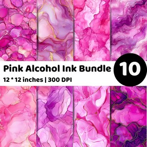 May include: A collection of ten pink alcohol ink designs with swirling patterns and gold accents. The text reads "Pink Alcohol Ink Bundle" and "12 * 12 inches | 300 DPI". A black circle with the number 10 is in the image.