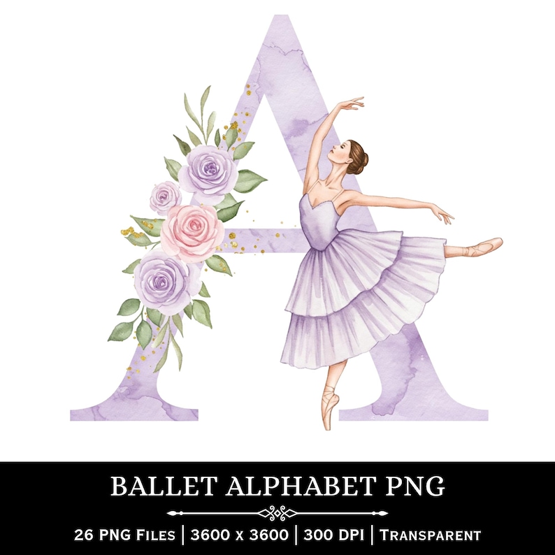 Ballet Alphabet PNG | Floral Letter Clipart Set | Dancer Sublimation ...