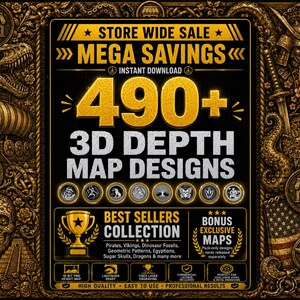 Könnte beinhalten: Eine digitale Grafik mit dem Text STORE WIDE SALE MEGA SAVINGS 490+ 3D DEPTH MAP DESIGNS. Das Design enthält ein goldenes Pokalsymbol, kreisförmige Vorschaubilder verschiedener Motive und einen verzierten Rand mit Dinosaurier, Totenkopf und Samurai.