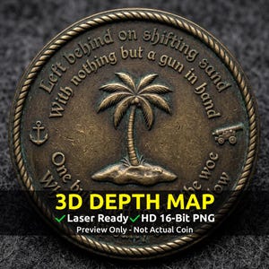 Puede incluir: Una moneda de color bronce con un diseño de isla de palmeras en el centro. La moneda tiene un ancla y un cañón en los lados, con el texto "Left behind on shifting sand with nothing but a gun in hand" alrededor del borde. La moneda también tiene el texto "3D DEPTH MAP".