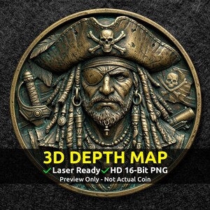 May include: A circular bronze-toned relief featuring a pirate with a beard, dreadlocks, and an eyepatch, wearing a tricorn hat with a skull and crossbones emblem. A sword and a flintlock pistol are visible. Text reads 3D DEPTH MAP, Laser Ready, HD 16-Bit PNG, Preview Only - Not Actual Coin.
