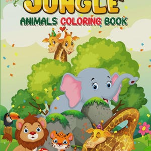 Könnte beinhalten: Farbenfrohe Illustration für ein Malbuch für Kinder mit dem Titel "Jungle Animals Coloring Book". Das Cover zeigt eine Vielzahl von Cartoon-Dschungeltieren, darunter ein Löwe, ein Elefant, eine Giraffe und ein Leopard, vor einem grünen Hintergrund.