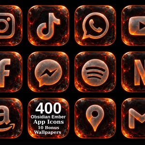 May include: A collection of app icons featuring a glowing orange ember and black obsidian texture. The icons include symbols for Instagram, TikTok, WhatsApp, YouTube, Facebook, Messenger, Spotify, Netflix, Amazon, Maps, and Gmail, with text reading 400 Obsidian Ember App Icons 10 Bonus Wallpapers.