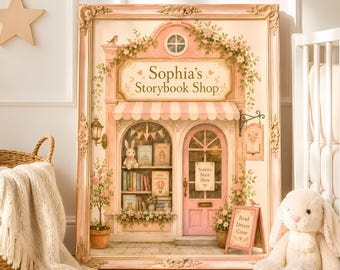 May include: A framed wall art print depicting a storefront titled Sophia's Storybook Shop. The illustration features a pink and cream colour palette, a striped awning, a display window with books and a rabbit plush, and a sign reading Stories Start Here.