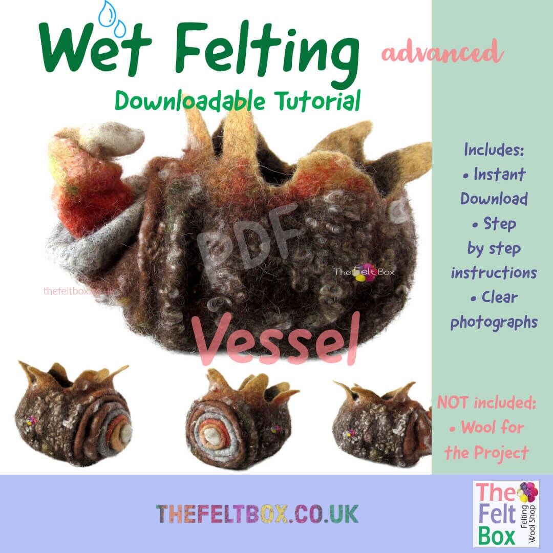 PDF Felting. Make Your Own Vessel. Wet Felting Advanced. Wet Felting ...