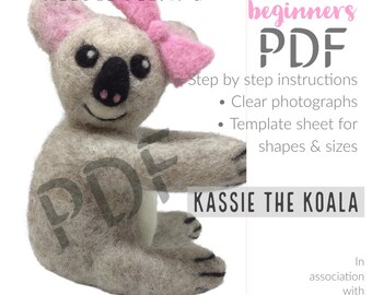 PDF Tutorial  Make your own Kassie the Koala. Needle Felting for beginners. Felting Tutorial  by Needle Felting Folk