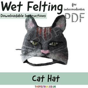 PDF Instructions Make your own Cat hat. Wet Felting intermediate. Felting Tutorial  by The Felt Box. Felted animal hat