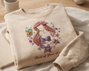 Ariel Prinzessin Besticktes Shirt Die kleine Meerjungfrau Sweatshirt Teil deiner Welt Hoodie Disney Prinzessinnen Geschenk für Fans Männer Frauen
