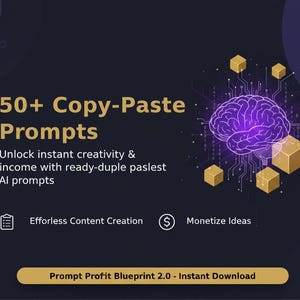 Op de afbeelding: Een digitale afbeelding met de tekst "50+ Copy-Paste Prompts" en "Unlock instant creativity & income with ready-duple paslest AI prompts." De afbeelding bevat een gloeiende hersengrafiek en gouden kubussen op een donkere achtergrond.