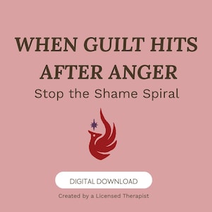 When Guilt Hits After Anger Script (Audio + PDF) | Therapist Guided Emotional Regulation Tool | Anger Guilt Support | Stop the Shame Spiral
