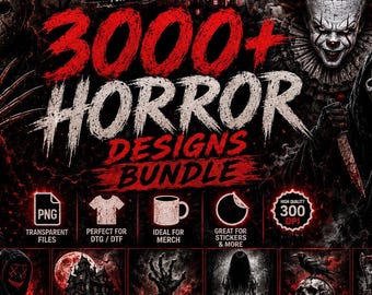 3000+ Horror PNG Bundle | Halloween Horror Designs and Stickers for T-Shirts, DTF, DTG & Sublimation
