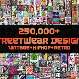 250000 Streetwear PNG Bundle Urban T Shirt Designs Pack Y2K Vintage Streetwear Graphics Hip Hop Retro Tee PNG Instant Download image 1