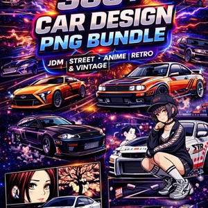 300+ Auto PNG Bundle Designs JDM Drift Racing Anime Auto Grafiken T-Shirt Design Pack Automobil Clipart Sofortiger Download DTF Sublimation