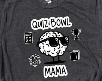 Personalized Quiz Bowl Mom Shirt, Custom Mama Dad Grandma Coach Title, Academic Team Parent T-Shirt, Quiz Bowl Shirt, Custom Quiz Bowl Shirt