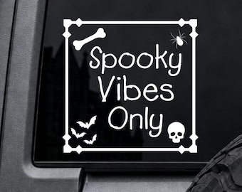 Spooky Vibes Only Vinyl Car Decal, Laptop Tumbler Sticker, Water Bottle Sticker, Spooky Car Decal, Goth Car Decal, Holographic Car Decal