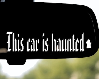 This Car Is Haunted Rear View Mirror Decal, Water Bottle Sticker, Spooky Car Mirror Decal, Holographic Car Decal, Glitter Car Decal