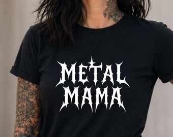 Metal Mama Shirt, Comfort Colors Shirt, Gothic Mom Shirt, Alternative Mom T-Shirt, Gift for Mom, Spooky Mama T-Shirt, Heavy Metal Shirt