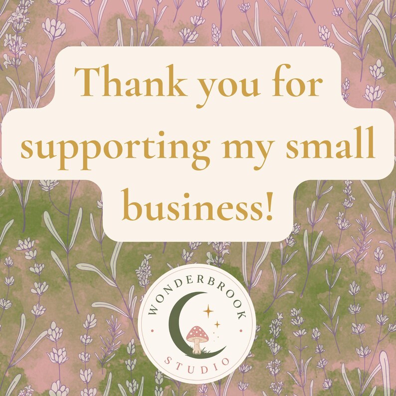 May include: A rectangular card with a cream-colored center featuring the gold text Thank you for supporting my small business! The background displays a pattern of lavender sprigs in purple and green. A circular logo shows a crescent moon and mushroom.