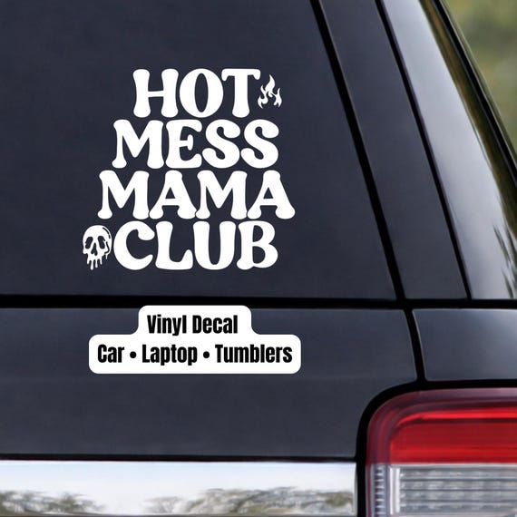 Hot Mess Mama Club Decal, Funny Mom Life Car Sticker, Edgy Spooky Mama Vinyl Decal, Relatable Mom Gift, Chaos Mom Club