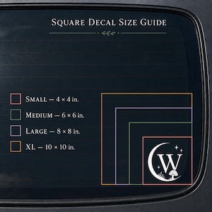 May include: A square decal size guide featuring text that reads Square Decal Size Guide. It lists sizes: Small 4x4 in, Medium 6x6 in, Large 8x8 in, and XL 10x10 in. A graphic shows a white letter W inside a crescent moon with stars and a mushroom.
