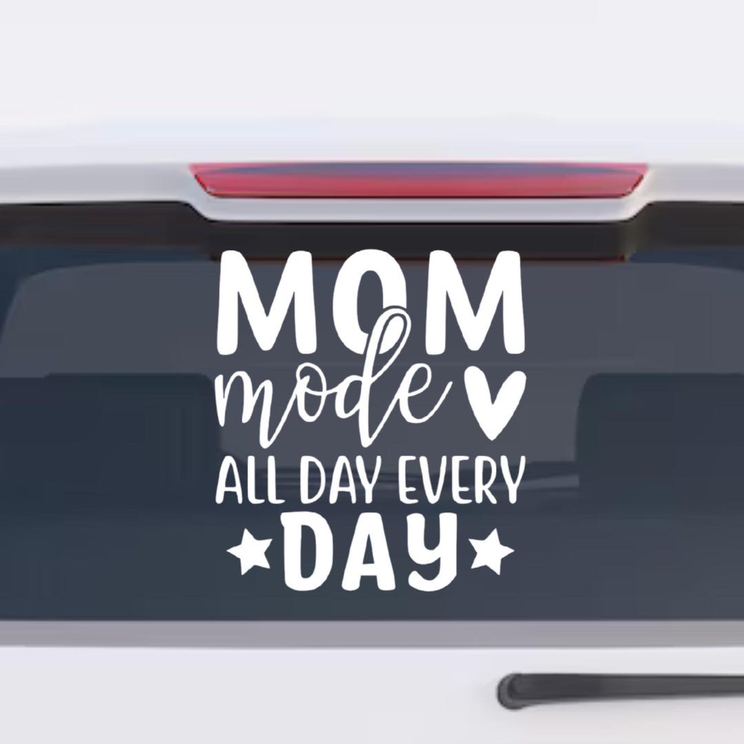 Mom Mode Car Sticker, Funny Vinyl Decal, Weather-resistant Mom Life ...