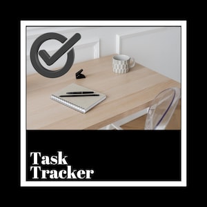 May include: A light wood desk with a notebook, pens, and a coffee mug. A black stapler and a checkmark graphic are also on the desk. The text "Task Tracker" is at the bottom of the image.
