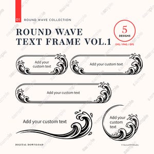 May include: A digital collection of five black and white graphic designs featuring wave-themed text frames. The set includes four rectangular and circular borders with wave accents and one wave flourish, all labeled with the text Add your custom text.