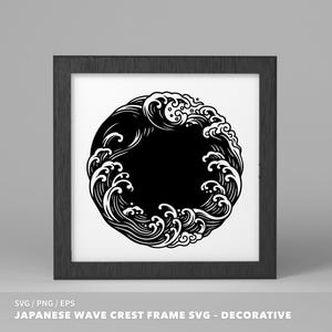 May include: A framed black and white Japanese wave crest design. The artwork features a circular composition of stylized waves, creating a decorative frame. The frame is dark wood, and the background is white. The text at the bottom reads "JAPANESE WAVE CREST FRAME SVG - DECORATIVE."