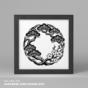 May include: A black and white framed print featuring a circular design of Japanese pine branches and flowers. The artwork is set against a white background within a dark wooden frame. The text at the bottom reads "JAPANESE PINE FRAME SVG".
