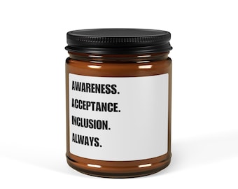 Awareness Acceptance Inclusion Always Candle | Amber Jar Soy Candle