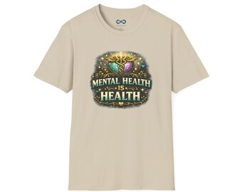 Mental Health Is Health Wellness & Healthcare Support Shirt