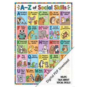 以下が含まれることがあります： 「A-Z of Social Skills」と題された、カラフルな教育ポスター。各アルファベットの文字は、動物のイラストとともに、社会的なスキルを表しています。ポスターには「Digital PDF Download」と「Helps Talk About Social Skills」の文字が含まれています。