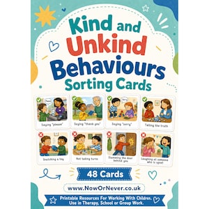 May include: A set of 48 Kind and Unkind Behaviours Sorting Cards featuring illustrations of children in various social situations. The cards show positive actions like saying please and negative actions like snatching a toy, with text labels for each.