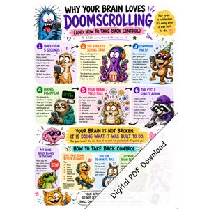 May include: An educational infographic titled Why Your Brain Loves Doomscrolling, featuring colorful cartoon animals and text explaining the psychology of digital habits, dopamine loops, and strategies to regain focus and control over screen time.