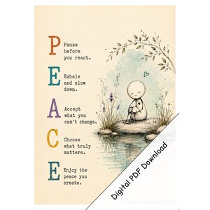 May include: A digital print featuring the word PEACE vertically in colorful letters, with each letter starting a line of text: Pause before you react, Exhale and slow down, Accept what you can't change, Choose what truly matters, Enjoy the peace you create.
